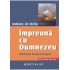 Impreuna cu Dumnezeu