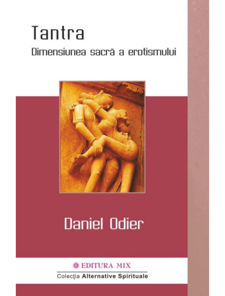 Tantra - Dimensiunea Sacra a Erotismului