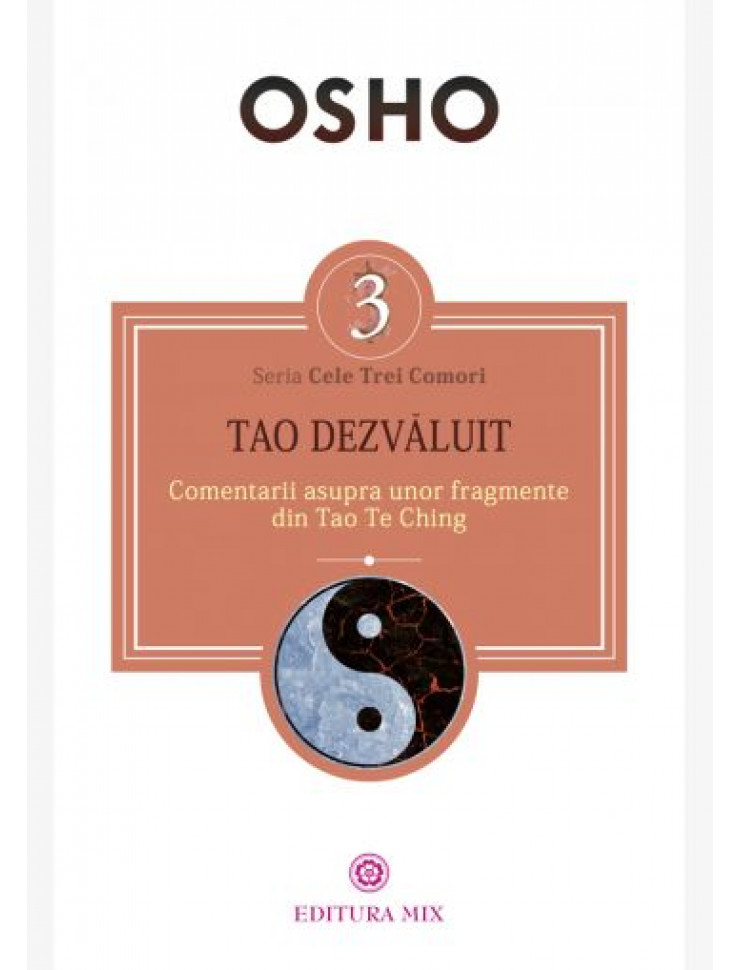TAO Dezvaluit - Comentarii asupra unor fragmente din Tao Te Ching