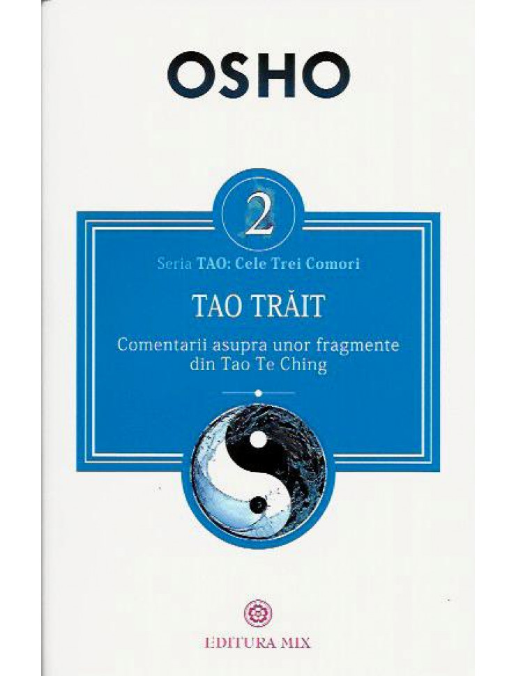 Tao trait (Comentarii asupra unor fragmente din Tao Te Ching)