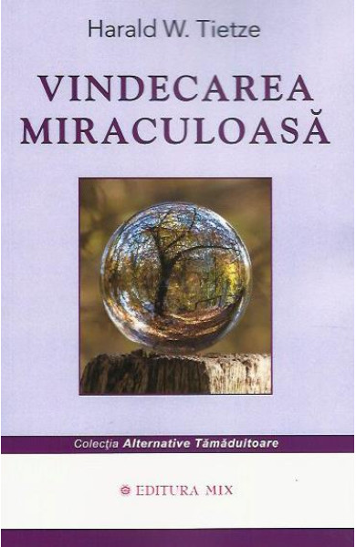 Vindecarea Miraculoasa Vindecarea Miraculoasa