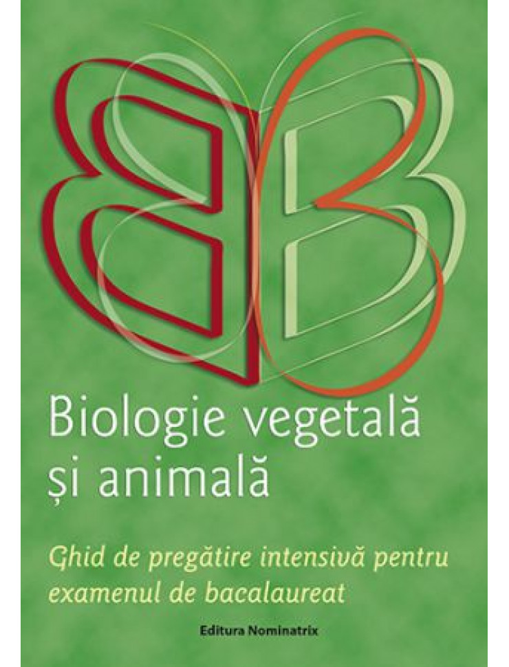 Ghid BAC - Biologie Vegetala si Animala (Clasele 9-10)