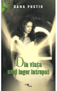 Din viata unui inger intrupat Din viata unui inger intrupat