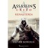 Renasterea: Assassin's Creed - Volumul 1