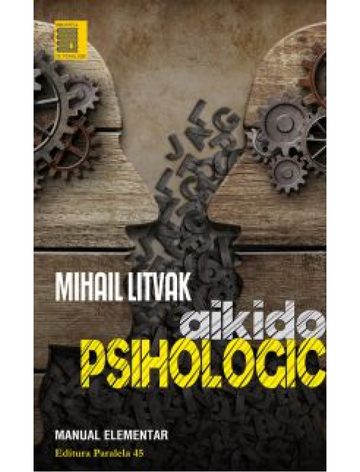 AIKIDO Psihologic: Manual Elementar