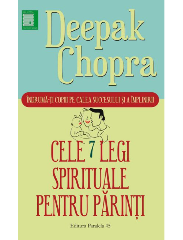 Cele 7 legi spirituale pentru parinti