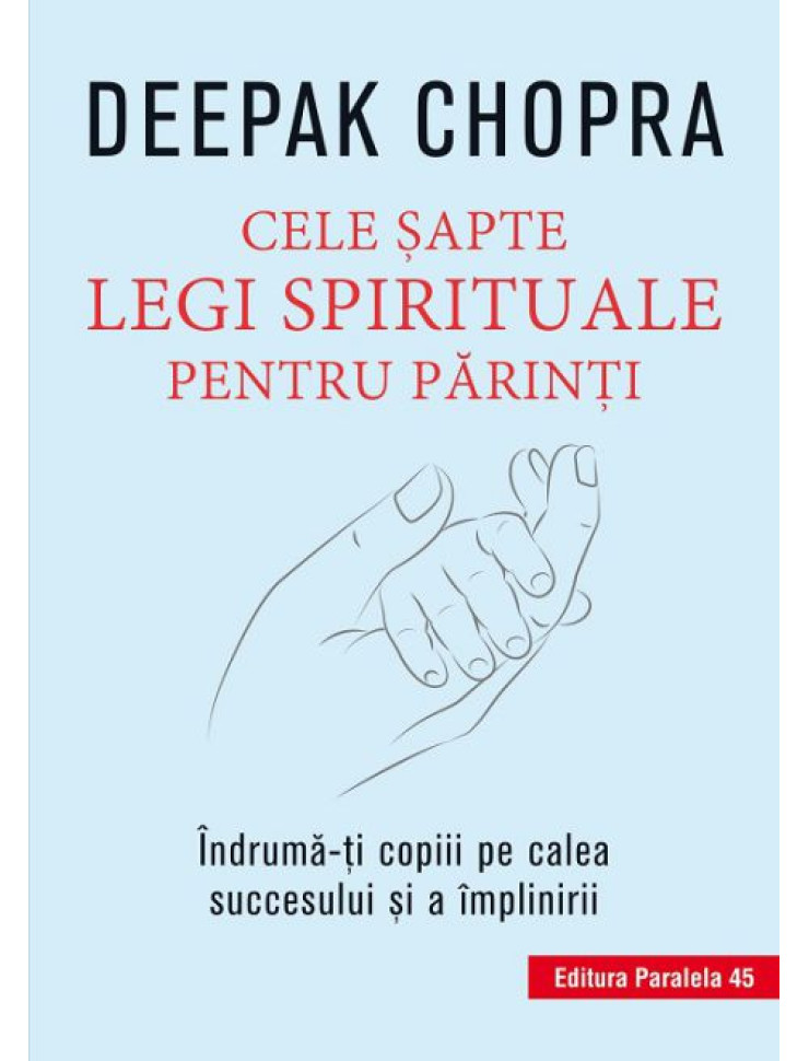 Cele sapte legi spirituale pentru parinti