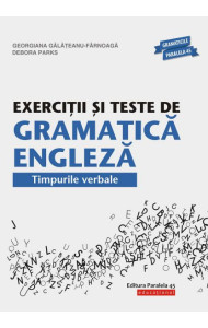 Exerciţii şi teste de gramatică engleză. Timpurile verbale