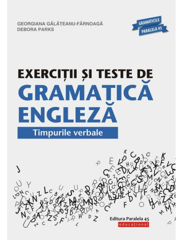 Exerciţii şi teste de gramatică engleză. Timpurile verbale