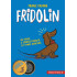 Fridolin - Un teckel, o zgarda pierduta si o mare aventura (Cartonata)