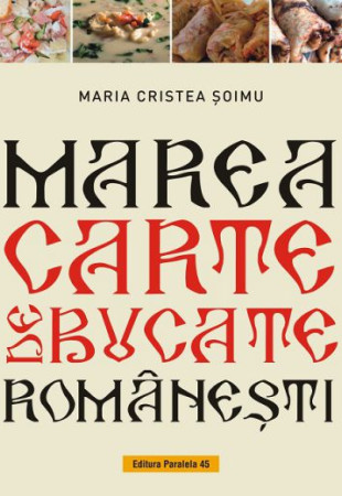 Marea Carte de Bucate Romanesti