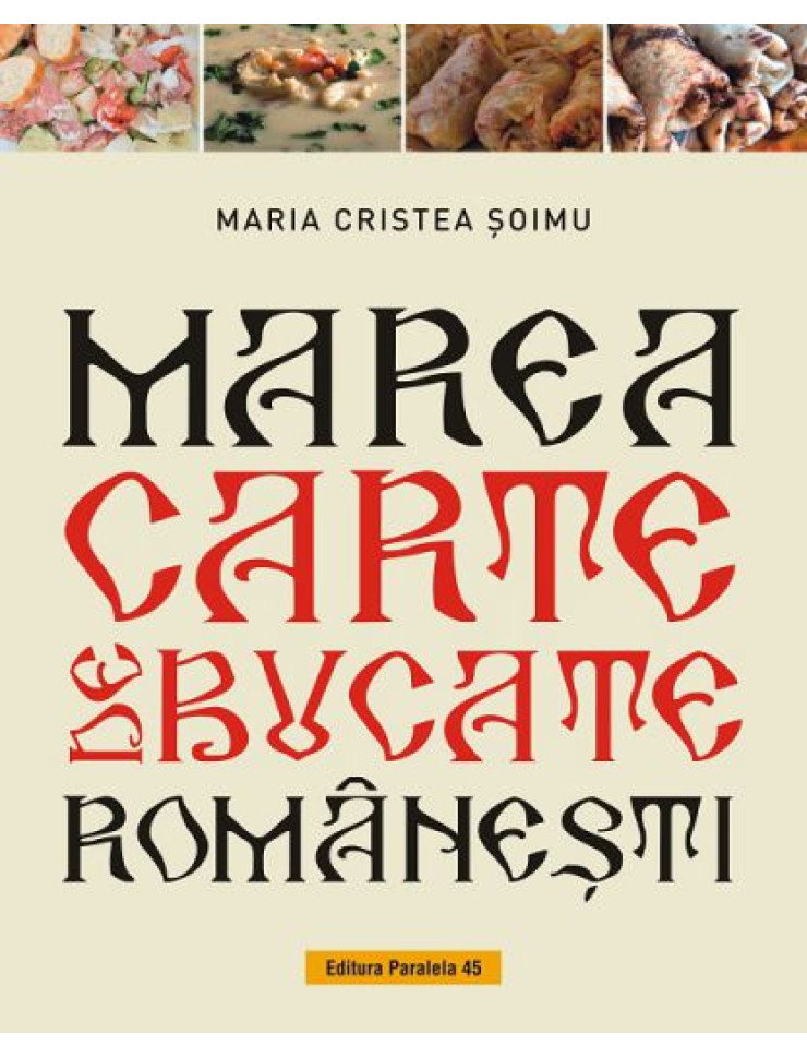 Marea Carte de Bucate Romanesti