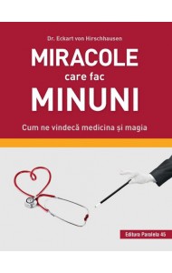 Miracole care fac Minuni