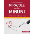 Miracole care fac Minuni