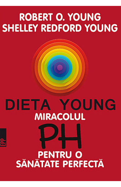 Miracolul PH pt. sanatatea perfecta: Dieta Young Miracolul PH pt. sanatatea perfecta: Dieta Young