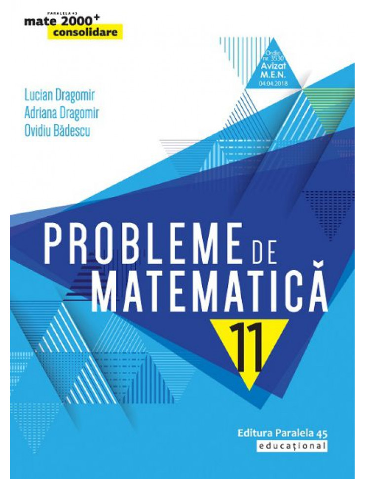 Probleme (Consolidare) Matematica. Clasa a 11-a (Editie Noua 2020)