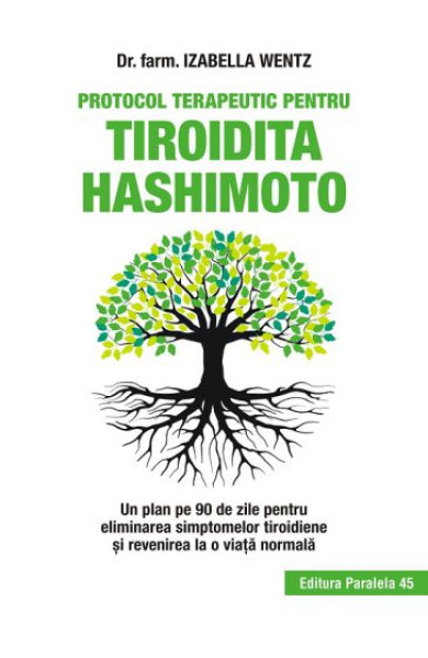 Protocol Terapeutic pentru Tiroidita Hashimoto Protocol Terapeutic pentru Tiroidita Hashimoto