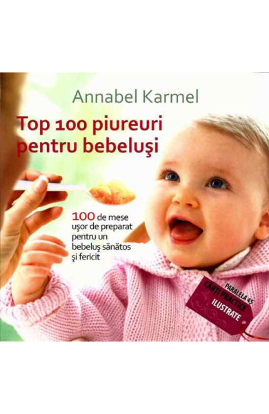Top 100 piureuri pentru bebelusi Top 100 piureuri pentru bebelusi
