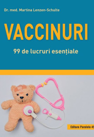Vaccinuri: 99 de lucruri esentiale Vaccinuri: 99 de lucruri esentiale