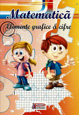Caiet de Scriere - Matematica - Elemente Grafice & Cifre - Exersare Caiet de Scriere - Matematica - Elemente Grafice & Cifre - Exersare