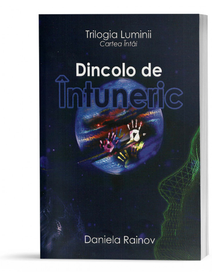 Dincolo de Intuneric (Trilogia Luminii - Cartea 1)