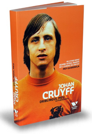 Driblingul meu (Autobiografia lui Johan Cruyff) Driblingul meu (Autobiografia lui Johan Cruyff)