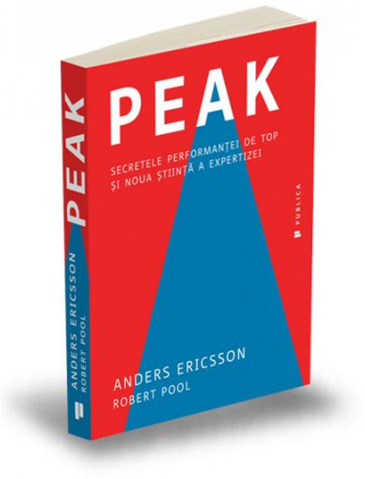 Peak: Secretele performantei de top si noua stiinta a expertizei