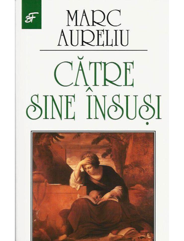 Marc Aureliu catre sine insusi