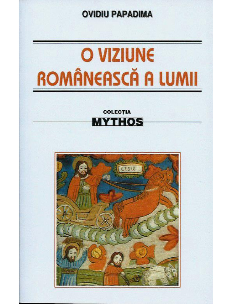 O viziune romaneasca a lumii