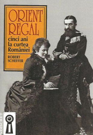 Orient Regal. 5 ani la curtea Romaniei Orient Regal. 5 ani la curtea Romaniei