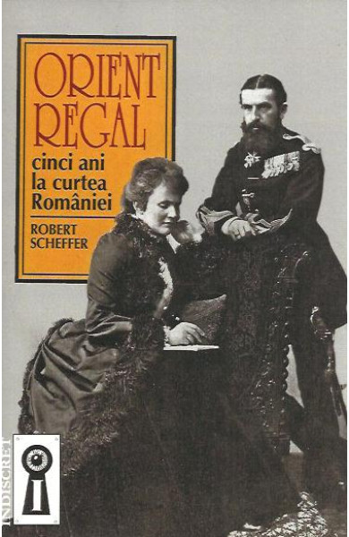 Orient Regal. 5 ani la curtea Romaniei Orient Regal. 5 ani la curtea Romaniei