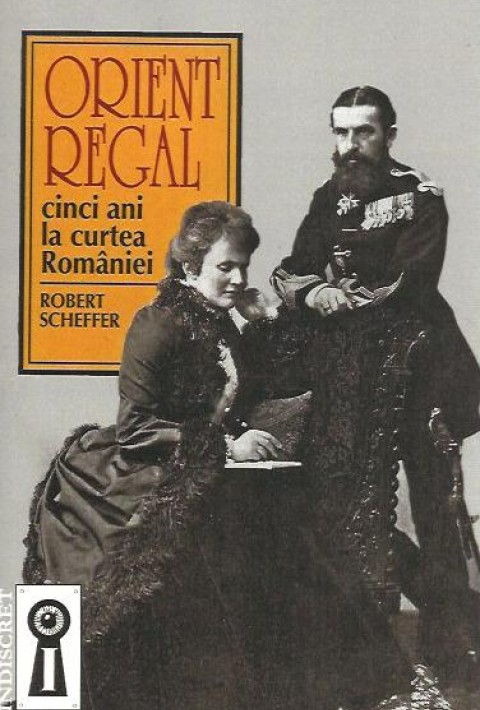 Orient Regal. 5 ani la curtea Romaniei