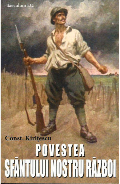 Povestea sfantului nostru razboi Povestea sfantului nostru razboi