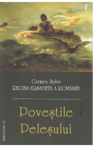 Povestile Pelesului Povestile Pelesului