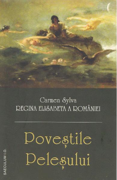 Povestile Pelesului Povestile Pelesului