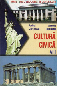 Cultura Civica. Manual clasa a 8-a (Chiritescu, Tesileanu) Cultura Civica. Manual clasa a 8-a (Chiritescu, Tesileanu)