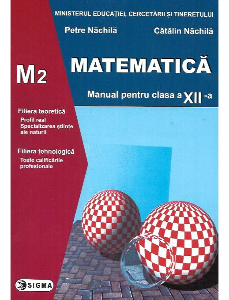 Matematica: Manual pt. Clasa a 12-a (M2)