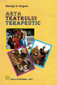 Arta Teatrului Terapeutic Arta Teatrului Terapeutic
