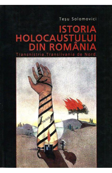 Istoria Holocaustului din Romania Istoria Holocaustului din Romania