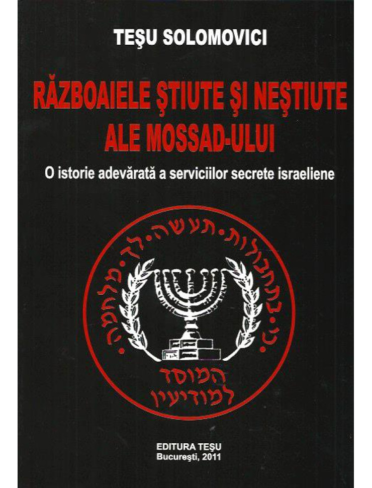 Razboaiele stiute si nestiute ale Mossad-ului