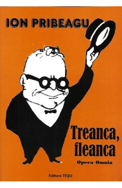 Treanca, fleanca. Opera Omnia Treanca, fleanca. Opera Omnia