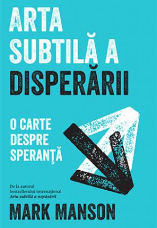 Arta subtila a disperarii