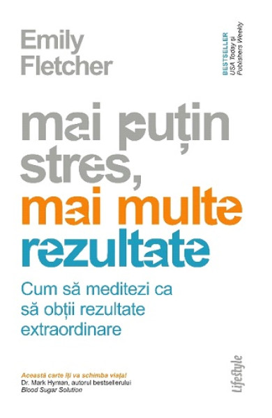 Mai putin stres, mai multe rezultate Mai putin stres, mai multe rezultate