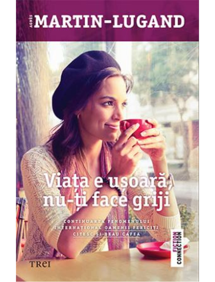 Viata e usoara, nu-ti face griji