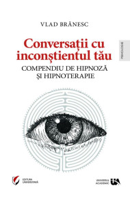 Conversatii cu Inconstientul Tau Conversatii cu Inconstientul Tau