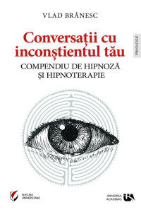 Conversatii cu Inconstientul Tau Conversatii cu Inconstientul Tau
