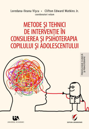 Metode si Tehnici de Interventie in Consilierea si Psihoterapia Copilului si Adolescentului 