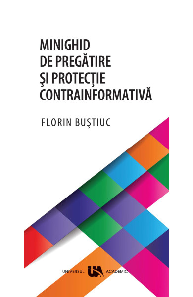 Minighid de Pregatire si Protectie Contrainformativa Minighid de Pregatire si Protectie Contrainformativa