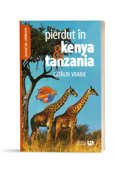 Pierdut in Kenya si Tanzania