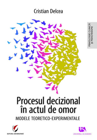 Procesul decizional in actul de omor Procesul decizional in actul de omor